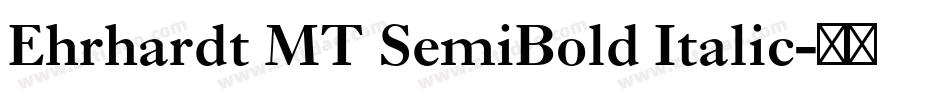 Ehrhardt MT SemiBold Italic字体转换